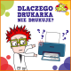 Dlaczego drukarka nie drukuje? - najpopularniejsze przyczyny